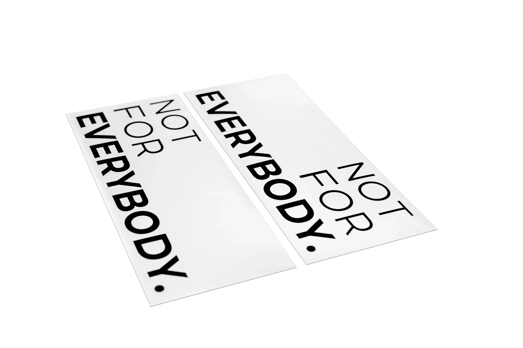 ’Not for Everybody’ Door Decal - Merchandise